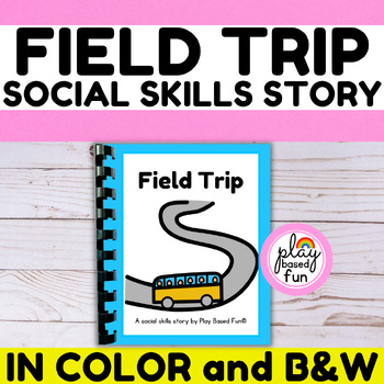 Preview of GOING ON A FIELD TRIP SOCIAL STORIES, FIELD TRIP SOCIAL STORY - FARM, ZOO + MORE