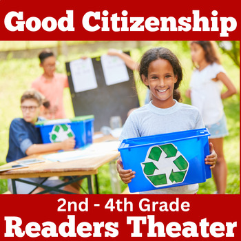 Preview of GOOD CITIZEN CITIZENSHIP READERS THEATER THEATRE SCRIPT 2nd 3rd 4th Grade