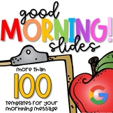 GOOD MORNING Google SLIDES for your Morning Message