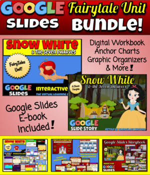 Preview of GOOGLE BUNDLE: Big Snow White Fairytales Digital Unit!