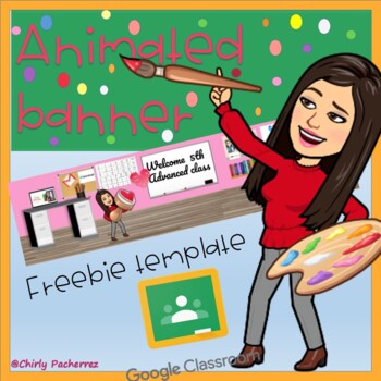 Preview of GOOGLE CLASSROOM ANIMATED BANNER TEMPLATE