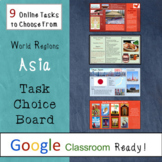 GOOGLE CLASSROOM Activities: Task Choice Boards for Study of Asia