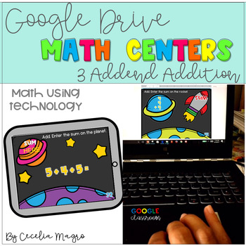 Preview of GOOGLE CLASSROOM Math Centers Adding Three Numbers Distance Learning