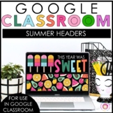 GOOGLE Classroom Headers | Summer | Pride Month | Digital 