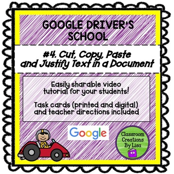 Preview of GOOGLE DRIVER'S SCHOOL #4 - Cut, Copy, Paste and Justify Text in a Document