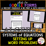 GOOGLE FORMS Algebra 1 Writing Systems of Equations Word Problems
