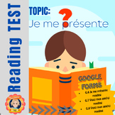 GOOGLE FORMS Reading Tests Je me présente unit