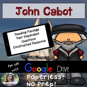 Preview of GOOGLE John Cabot Passage: Text Dependent Questions and Response