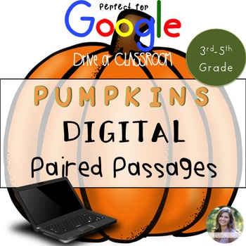 Preview of GOOGLE Paired Passages Pumpkins Extended Response and Text Dependent Questions