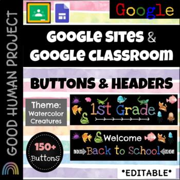 Preview of Google Sites-Classroom Buttons & Headers: Watercolor Creatures Theme | Editable