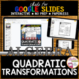 GOOGLE SLIDES Algebra 1 Quadratic Transformations Digital 