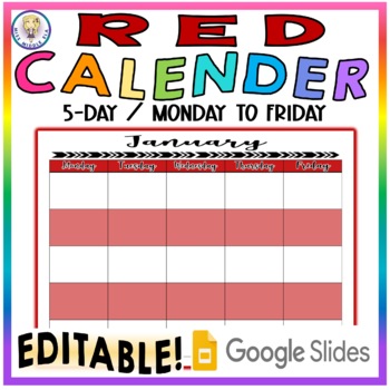 GOOGLE SLIDES Editable Blank Monthly Calendar Monday to Friday RED