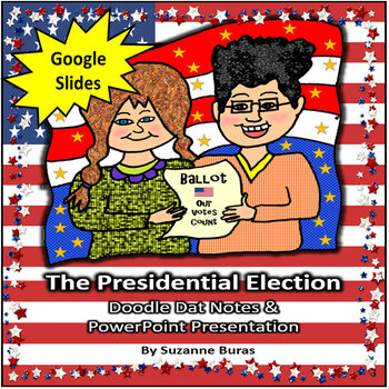 Preview of GOOGLE SLIDES: Presidential Elections - PowerPoint and Doodle Dat Notes