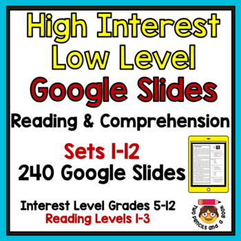Preview of GOOGLE SLIDES: Sets 1 - 12 High Interest Low Level Reading & Comprehension