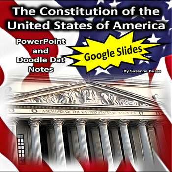 Preview of GOOGLE SLIDES:  The Constitution of the U.S. - PowerPoint and Doodle Dat Notes