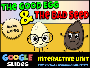 Preview of GOOGLE SLIDES: "The Good Egg" & "The Bad Seed" Digital Unit - Compare & Contrast