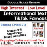 GOOGLE SLIDES:  TikTok Famous: Informational Text Unit - D