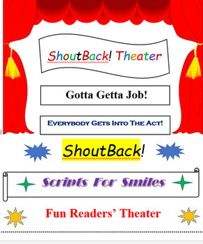 Preview of GOTTA GETTA JOB!, a High School, ShoutBack! Readers' Theater play