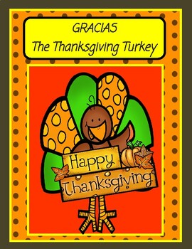 Preview of GRACIAS, The Thanksgiving Turkey  --  Comprehension, Writing, Math, and More!