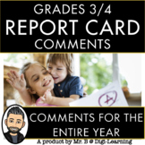 GRADE 3 & 4 REPORT CARD COMMENTS
