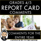 GRADE 4/5 REPORT CARD COMMENTS