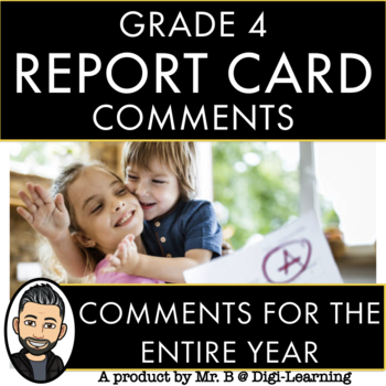 Preview of GRADE 4 REPORT CARD COMMENTS