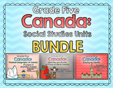 GRADE 5 BUNDLE - Canada: Geography, Stories, and Identity