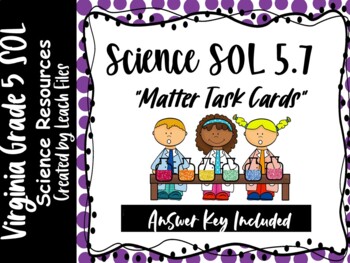 Preview of 5th Grade VA Science SOL 5.7 Matter Task Cards