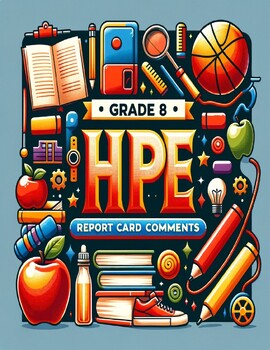 Preview of GRADE 8 ONTARIO HPE REPORT CARD COMMENT BANK A-D