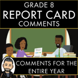 GRADE 8 REPORT CARD COMMENTS