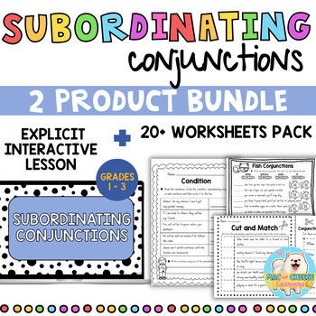Preview of GRADES 1-3  | Subordinating Conjunctions  | BUNDLE digital slides + worksheets