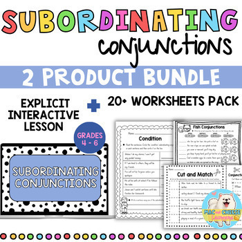 Preview of GRADES 4-6  | Subordinating Conjunctions  | BUNDLE digital slides + worksheets