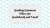 GRADING COMMENT FILLERS: GRADEBOOK AND EMAIL 