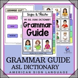 GRAMMAR GUIDE - ASL Dictionary - American Sign Language - 