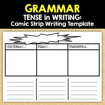 Preview of GRAMMAR:  Tense in Writing - ComicStrip Writing Template