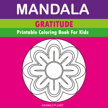 GRATITUDE Mandala Printable Coloring Book for Kids