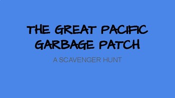 Preview of GREAT PACIFIC GARBAGE PATCH SCAVENGER HUNT