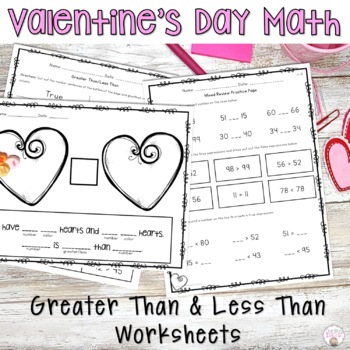 Preview of GREATER THAN LESS THAN WORKSHEETS Valentine’s Day Math Comparing Numbers