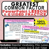 GREATEST COMMON FACTOR GCF PowerPoint Lesson & Practice | 