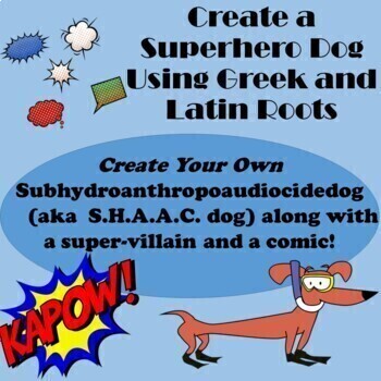Preview of GREEK AND LATIN ROOTS: CREATE A SUPERHERO DOG/VILLAIN - Distance Learning 