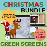 GREEN SCREEN Editable Christmas Bundle-NO PRINT/Distance Learning
