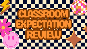 Preview of GROOVY CLASSROOM EXPECTATIONS & BEHAVIOR REVIEW | returning from break refresher
