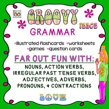 Preview of GROOVY GRAMMAR: NOUNS, VERBS, ADJECTIVES, ADVERBS, PRONOUNS, & CONTRACTIONS