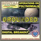 GROUNDED: Digital Breakout about Operations on Polynomials