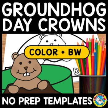 Preview of GROUNDHOG DAY CRAFT HAT CROWN COLORING ACTIVITY KINDERGARTEN FEBRUARY HEADBAND