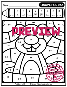 GROUNDHOG DAY MATH COLOR BY NUMBER ADDITION TO 10 WORKSHEETS COLORING PAGES