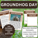 GROUNDHOG DAY- READING PASSAGES, WRITING, FOOD WEB/CHAIN AND MORE