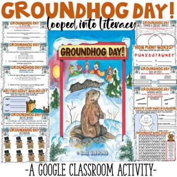 Preview of GROUNDHOG'S DAY!! BOOK STUDY GOOGLE CLASSROOM SLIDES WRITING QUESTIONS & MORE!