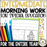 Intermediate Special Education Morning Work: THE YEARLONG 
