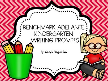 Preview of BENCHMARK ADELANTE KINDERGARTEN WRITING PROMPTS UNITS 1-10